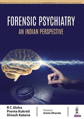 RC Jiloha, Prerna Kukreti, Dinesh Kataria - Forensic Psychiatry: An Indian Perspective, Häftad