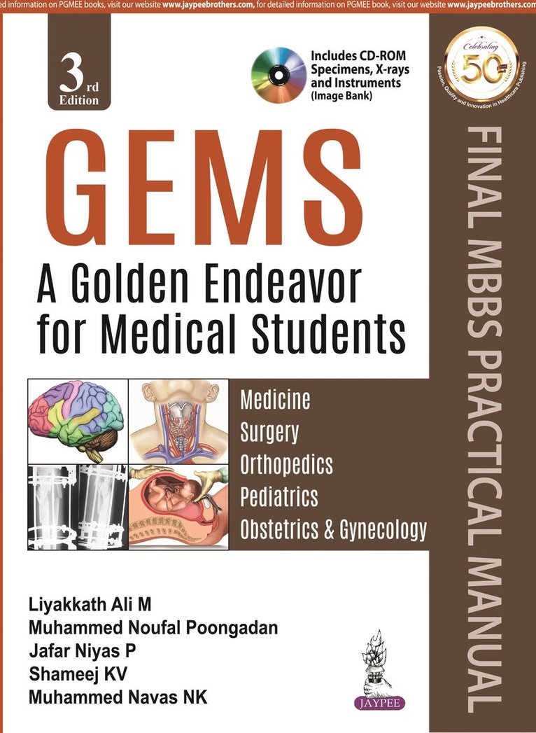 Liyakkath Ali M, Muhammed Noufal Poongadan, Jafar Niyas P, Shameej KV, Muhammed Navas NK, Muhammed Navas Nk, Shameej Kv - GEMS: A Golden Endeavor for Medical Students, Häftad