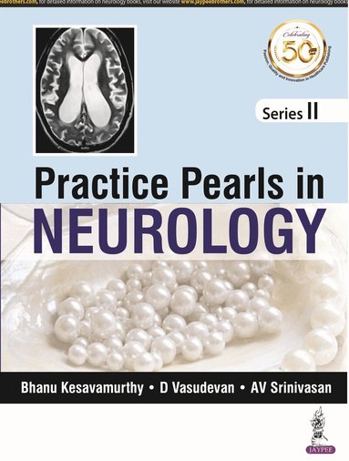 Bhanu Kesavamurthy, D Vasudevan, AV Srinivasan - Practice Pearls in Neurology, Häftad