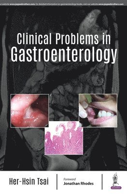 Her Hsin Tsai - Clinical Problems in Gastroenterology, Häftad. Tillgänglighet: Lägg i varukorg