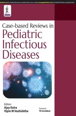 Case-based Reviews in Pediatric Infectious Diseases 1