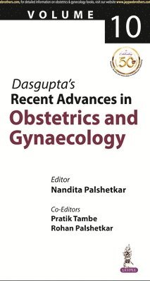 bokomslag Dasgupta's Recent Advances in Obstetrics & Gynaecology