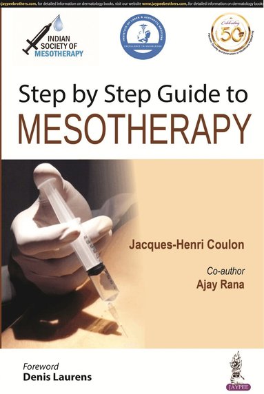 Jacques-Henri Coulon, Ajay Rana - Step by Step Guide to Mesotherapy, Inbunden