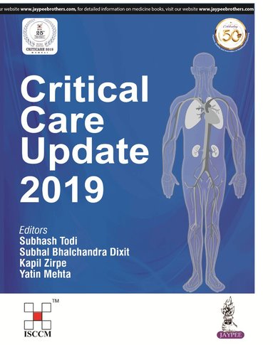 Subhash Todi, Subhal Bhalchandra, Kapil Zirpe, Yatin Mehta - Critical Care Update 2019, Häftad