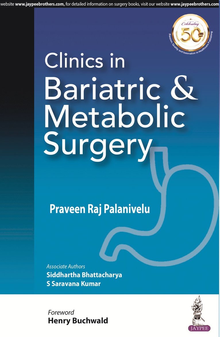 Praveen Raj Palanivelu, Siddhartha Bhattacharya, S Saravana Kumar - Clinics in Bariatric & Metabolic Surgery, Inbunden