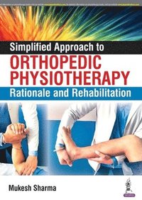 bokomslag Simplified Approach to Orthopedic Physiotherapy