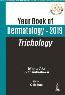 Yearbook of Dermatology 2019: Trichology 1