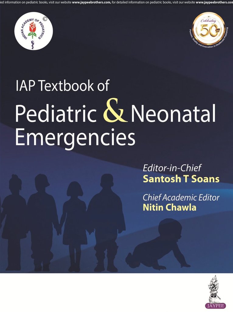Santosh T Soans, Nitin Chawla - IAP Textbook of Pediatric & Neonatal Emergencies, Häftad