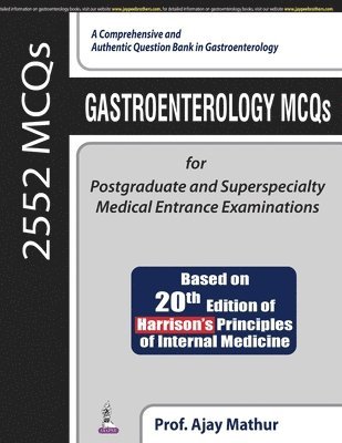 Gastroenterology MCQs for Postgraduate and Superspecialty Medical Entrance Examinations 1