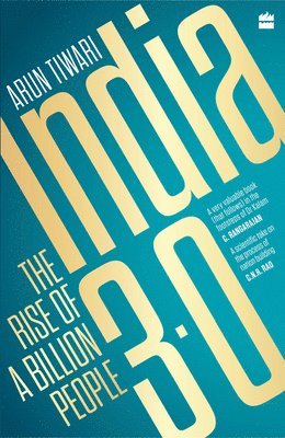 Arun Tiwari - India 3.0: The Rise of a Billion People, Häftad