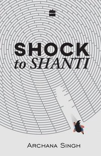 bokomslag Shock to Shanti