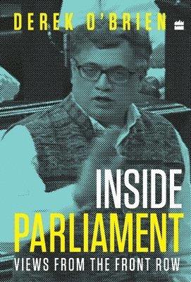 Derek O'Brien - Inside Parliament, Inbunden
