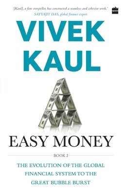 bokomslag Easy money-evolution of the global financial system to the great bubble burst