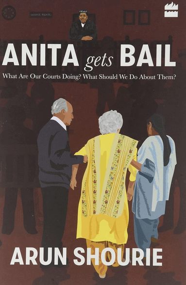 Arun Shourie - Anita gets bail, Inbunden