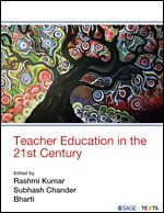 Rashmi Kumar, Subhash Chander, Bharti Kaushik - Teacher Education in the 21st Century, Häftad