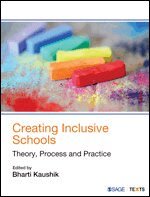 Bharti Kaushik - Creating Inclusive Schools, Häftad