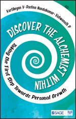 Kartikeyan V., Rachna Nandakumar, Vishwanath P. - Discover the Alchemist Within, Häftad