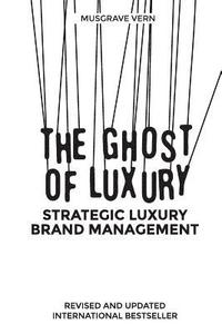 bokomslag The Ghost of Luxury