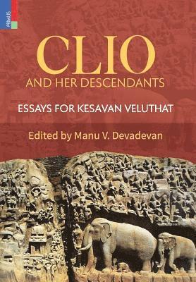 Manu V Devadevan - Clio and Her Descendants, Inbunden
