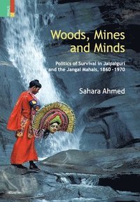 bokomslag Woods, Mines and Minds