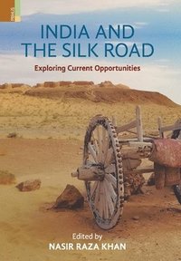 bokomslag India and the Silk Road