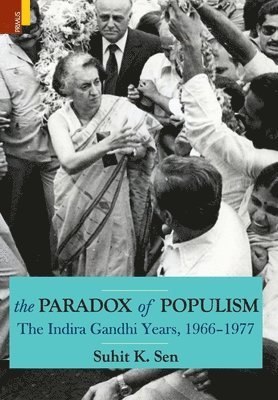 Suhit K Sen, Suhit K. Sen - Paradox of Populism, Inbunden