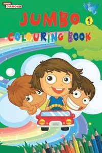 bokomslag Jumbo Colouring Book 1 for 4 to 8 years old Kids Best Gift to Children for Drawing, Coloring and Painting