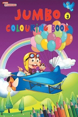 bokomslag Jumbo Colouring Book 3 for 4 to 8 years old Kids Best Gift to Children for Drawing, Coloring and Painting
