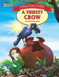 bokomslag Famous Moral Stories a Thirsty Crow