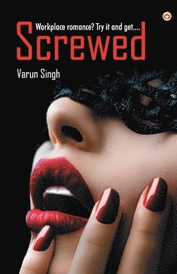 Varun Singh, Singh,Varun - Screwed, Häftad