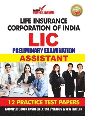 bokomslag Life Insurance Corporation of India (LIC), Preliminary Examination 2019, in English (ASSISTANT) 12 PTP, English/Hindi, Numerical Ability & Reasoning Ability
