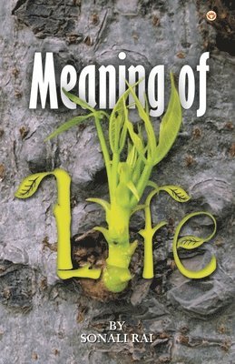 Sonali Rai - Meaning of Life, Häftad