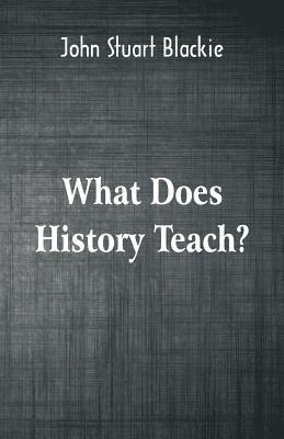 bokomslag What Does History Teach?