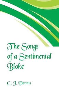 bokomslag The Songs of a Sentimental Bloke