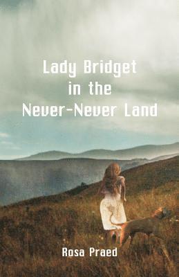 bokomslag Lady Bridget in the Never-Never Land