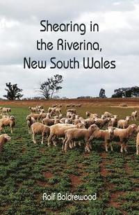 bokomslag Shearing in the Riverina, New South Wales
