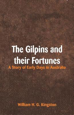 bokomslag Gilpins and their Fortunes