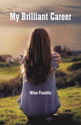 Miles Franklin - My Brilliant Career, Häftad