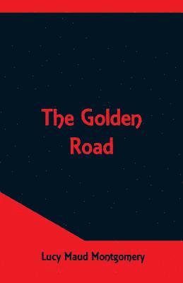 The Golden Road 1