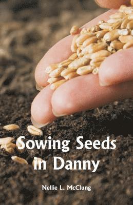 bokomslag Sowing Seeds in Danny