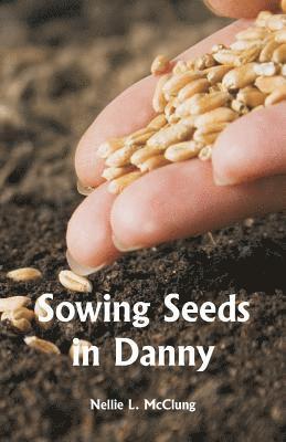 Sowing Seeds in Danny 1