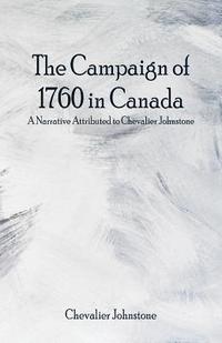 bokomslag The Campaign of 1760 in Canada