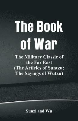 Sunzi, Wu, Sunzi,, Wu, - Book of War, Häftad