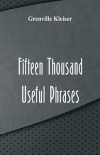 bokomslag Fifteen Thousand Useful Phrases