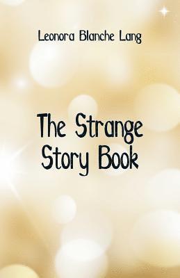 The Strange Story Book 1