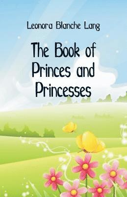 bokomslag The Book of Princes and Princesses