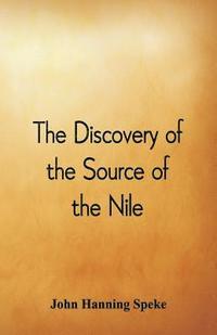 bokomslag The Discovery of the Source of the Nile