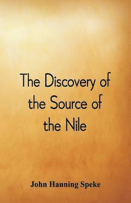 John Hanning Speke - Discovery of the Source of the Nile, Häftad
