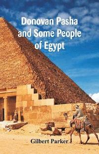 bokomslag Donovan Pasha And Some People Of Egypt, Complete