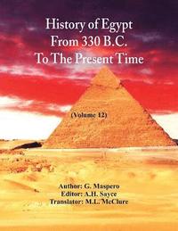 bokomslag History Of Egypt From 330 B.C. To The Present Time,